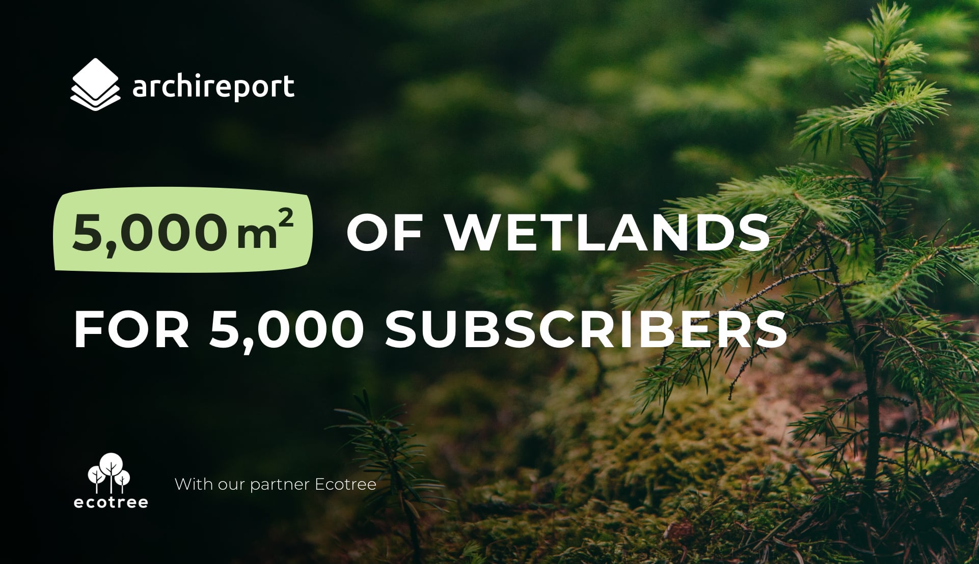 5,000 m2 of wetlands for 5,000 subscribers